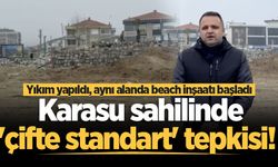 Karasu sahilinde 'çifte standart' tepkisi! Yıkım yapıldı, aynı alanda beach inşaatı başladı
