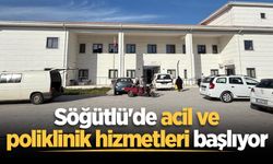 Söğütlü'de acil ve poliklinik hizmetleri başlıyor