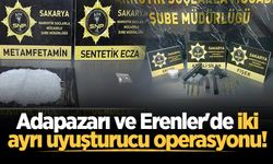 Adapazarı ve Erenler'de iki ayrı uyuşturucu operasyonu!