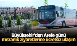 Büyükşehir'den Arefe günü mezarlık ziyaretlerine ücretsiz ulaşım