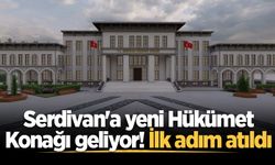 Serdivan'a yeni Hükümet Konağı geliyor! İlk adım atıldı