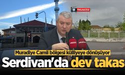 Serdivan'da dev takas: Muradiye Camii bölgesi külliyeye dönüşüyor, şehre "Sporcu Fabrikası" geliyor!