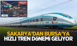 Sakarya’dan Bursa ve Bandırma’ya hızlı tren yolu açılıyor