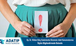 Op. Dr. Vildan Kılıç kadınlarda düzensiz adet kanamalarına ilişkin bilgilendirmede bulundu