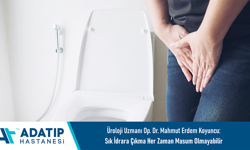 Üroloji Uzmanı Op. Dr. Mahmut Erdem Koyuncu: Sık idrara çıkma her zaman masum olmayabilir