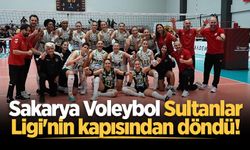 Sakarya Voleybol Sultanlar Ligi'nin kapısından döndü!