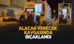 Alacak verecek meselesi kanlı bitti