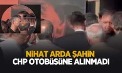 Nihat Arda Şahin, mitingde otobüse alınmadı