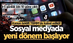 Kanun teklifi TBMM'de kabul edildi! Sosyal medyada yeni dönem başlıyor