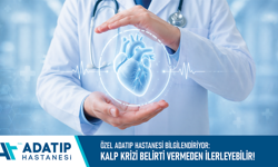 Özel Adatıp Hastanesi bilgilendiriyor: Kalp krizi belirti vermeden ilerleyebilir!
