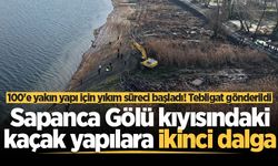 Sapanca Gölü kıyısındaki kaçak yapılara ikinci dalga: 100'e yakın yapı için yıkım süreci başladı! Tebligat gönderildi
