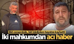 Sakarya’da iki mahkumdan acı haber: Biri cezaevinde, biri izinliyken hayatını kaybetti