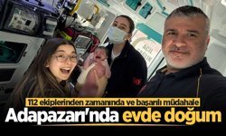 Adapazarı'nda evde doğum: 112 ekiplerinden zamanında ve başarılı müdahale