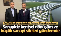 SATSO Başkanı Altuğ'dan Başkan Alemdar'a ziyaret: Sanayide kentsel dönüşüm ve küçük sanayi siteleri gündemde