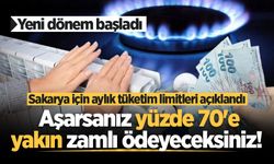Sakarya için aylık tüketim limitleri açıklandı! Aşarsanız yüzde 70'e yakın zamlı ödeyeceksiniz