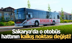 Sakarya'da o otobüs hattının kalkış noktası değişti!