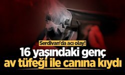 Serdivan'da acı olay! 16 yaşındaki genç av tüfeği ile canına kıydı
