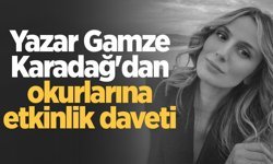 Yazar Gamze Karadağ'dan okurlarına etkinlik daveti