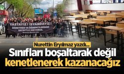 Sınıfları boşaltarak değil, kenetlenerek kazanacağız