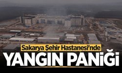 Sakarya Şehir Hastanesi'nde yangın paniği