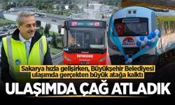 Sakarya Büyükşehir Belediyesi ulaşımda büyük atağa kalktı