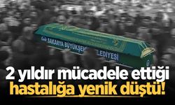 2 yıldır mücadele ettiği hastalığa yenik düştü!