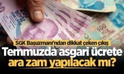 Temmuzda asgari ücrete ara zam yapılacak mı? SGK Başuzmanı'ndan dikkat çeken çıkış