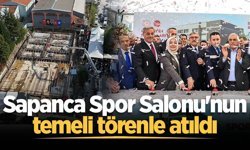 Sapanca Spor Salonu'nun temeli törenle atıldı