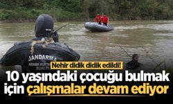 Nehir didik didik edildi! 10 yaşındaki çocuğu bulmak için çalışmalar devam ediyor