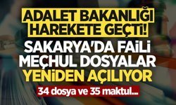 Adalet Bakanlığı harekete geçti! Sakarya'da faili meçhul dosyalar yeniden açılıyor: 34 dosya ve 35 maktul...