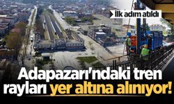 Adapazarı'ndaki tren rayları yer altına alınıyor! İlk adım atıldı
