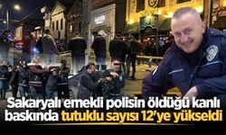 Sakaryalı emekli polisin öldüğü kanlı baskında tutuklu sayısı 12'ye yükseldi