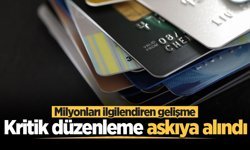 Kredi kartı kullanan herkesi ilgilendiriyor! Askıya alındı
