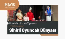 Minikler “Sihirli Oyuncak Dünyası’nda” buluşacaklar