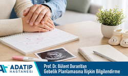 Özel Adatıp Hastanesi Prof. Dr. Bülent Duran’dan gebelik planlamasına ilişkin bilgilendirme