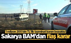 Sakarya BAM'dan flaş karar: 1 milyon 200 bin TL'lik tazminat kararı bozuldu!