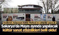 Sakarya'da Mayıs ayında yapılacak kültür sanat etkinlikleri belli oldu!