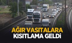 Ağır vasıtalara kısıtlama getirildi