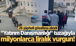 Sakarya'da "Yatırım Danışmanlığı" tuzağıyla milyonlarca liralık vurgun! 26 şüpheli gözaltına alındı