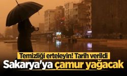 Temizliği erteleyin! Tarih verildi: Sakarya'ya çamur yağacak