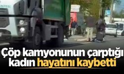 Sapanca'da çöp kamyonunun çarptığı kadın hayatını kaybetti