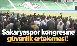 Sakaryaspor kongresine güvenlik ertelemesi!