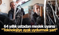 64 yıllık ustadan meslek uyarısı: "Teknolojiye ayak uydurmak şart"