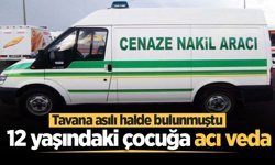 12 yaşındaki çocuğa acı veda