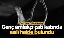 Serdivan'da acı olay! Genç emlakçı çatı katında asılı halde bulundu