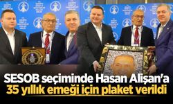 SESOB seçiminde Hasan Alişan'a 35 yıllık emeği için plaket verildi