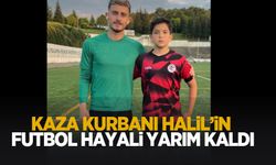 Kazada hayatını kaybeen Halil'in futbol hayali yarım kaldı