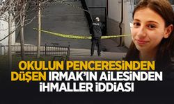 13 yaşındaki Irmak'ın ölümünde ihmal iddiası