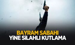 Bayram sabahı silahlı kutlama korkuttu