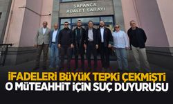 O müteahhit için suç duyurusunda bulundular
